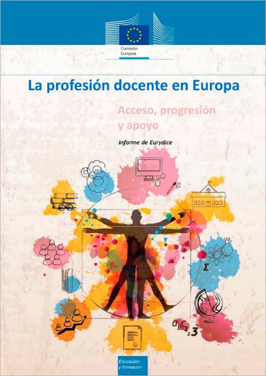 La profesión docente en Europa.  Acceso, progresión y apoyo