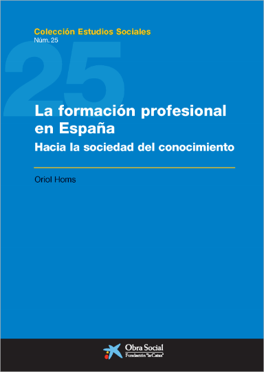 La Formación Profesional en España (Fundación La Caixa)
