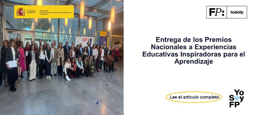 El Ministerio de Educación entrega los Premios Nacionales a Experiencias Educativas Inspiradoras para el Aprendizaje