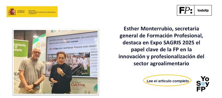 Esther Monterrio, secretaria general de Formación Profesional, destaca en Expo SAGRIS 2025 el papel clave de la FP en la innovación