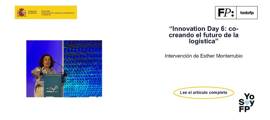 Innovation Day 6: cocreando el futuro de la logística - Intervención de Esther Monterrubio