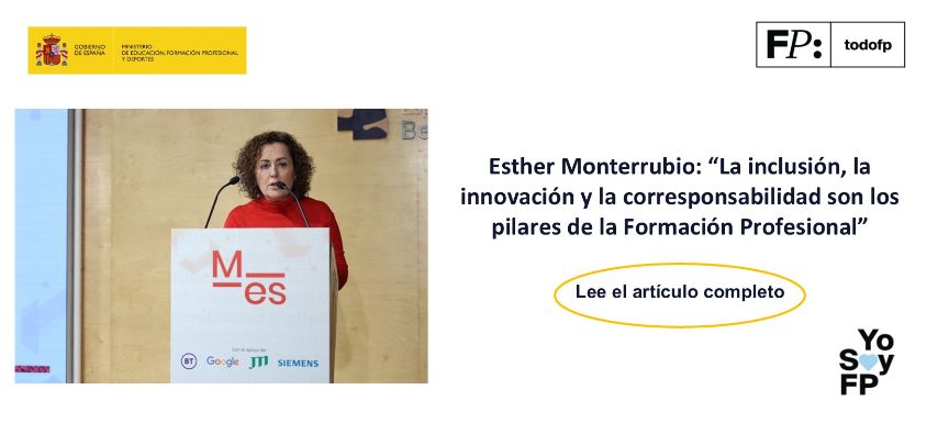 Esther Monterrubio: “La inclusión, la innovación y la corresponsabilidad son los pilares de la Formación Profesional”