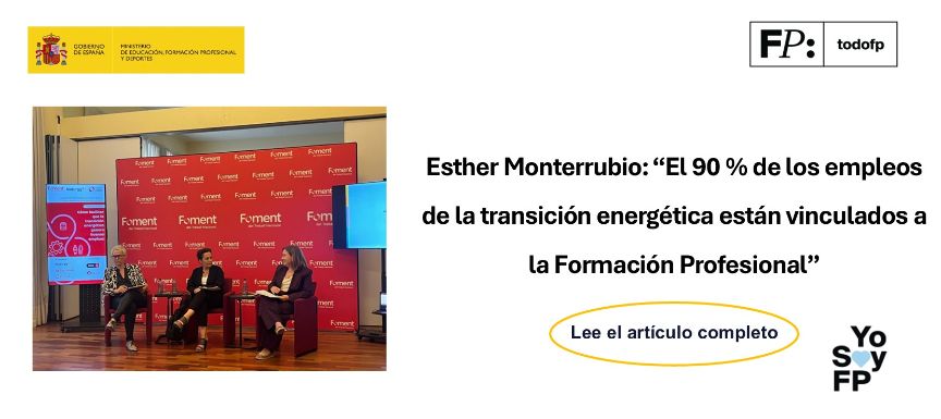 Esther Monterrubio: “Estamos en un momento fantástico de la Formación Profesional”