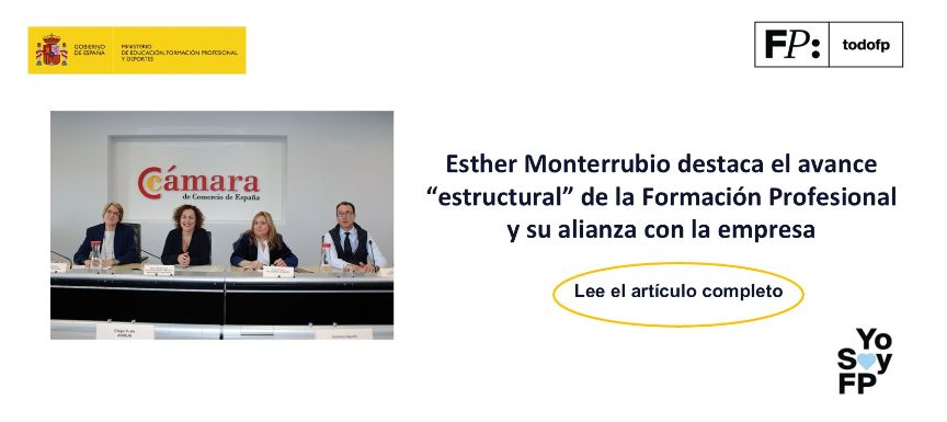 Esther Monterrubio destaca el avance “estructural” de la Formación Profesional y su alianza con la empresa