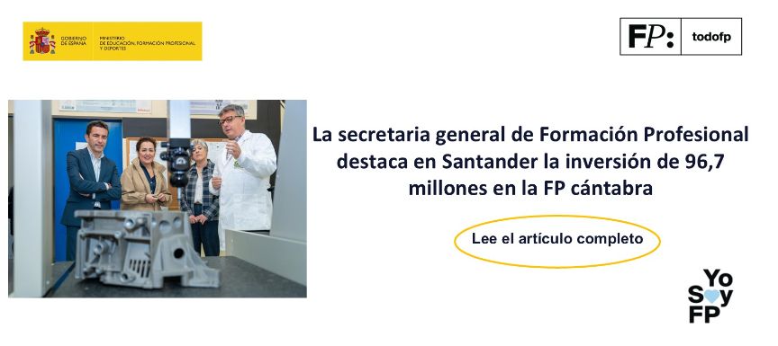 La secretaria general de Formación Profesional destaca en Santander la inversión de 96,7 millones en la FP cántabra