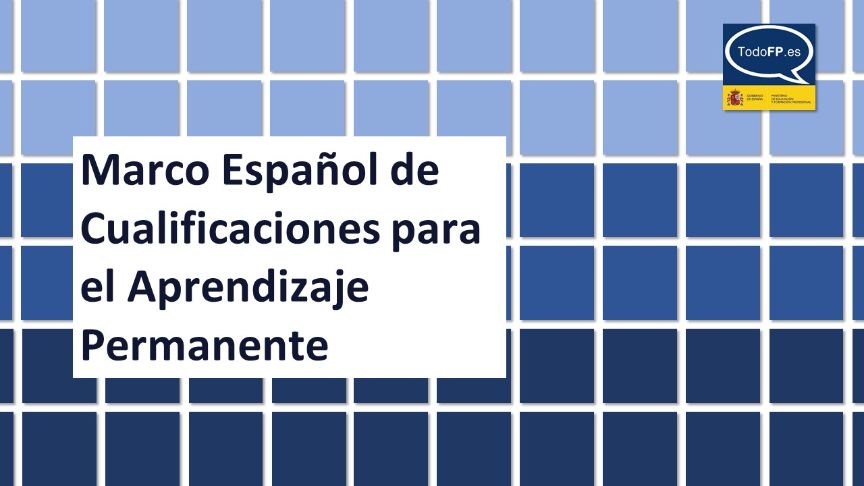 Marco Español de Cualificaciones para el Aprendizaje Permanente