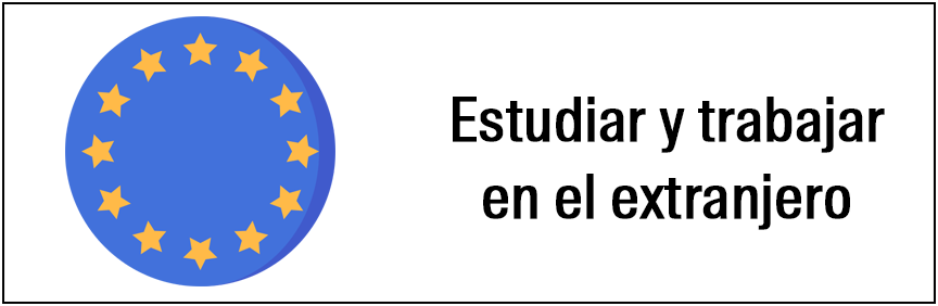 Estudiar y trabajar en el extranjero