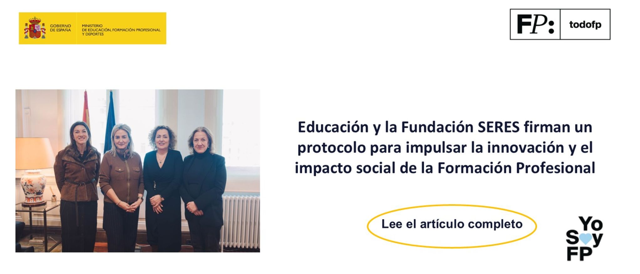 Educación y la Fundación SERES firman un protocolo para impulsar la innovación y el impacto social de la Formación Profesional
