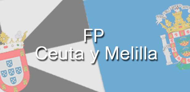FP Ceuta y Melilla