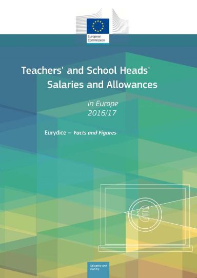 Teachers' and School Heads' Salaries and Allowances in Europe 2016/17