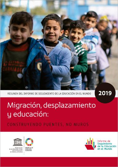 Informe de Seguimiento de la Educación en el Mundo 2019 (Español - resumen)